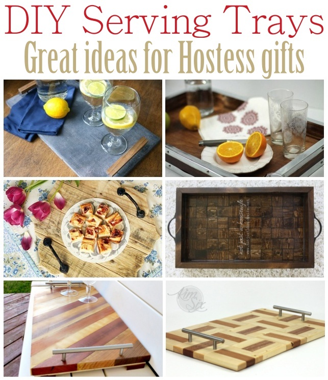 DIY serving tray ideas - great hostess gifts