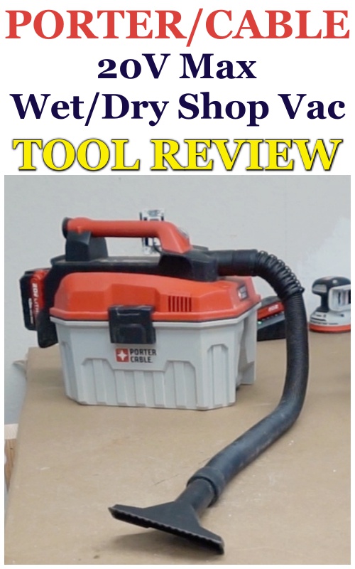 Porter-Cable 20V MAX Wet-Dry Vac - Review